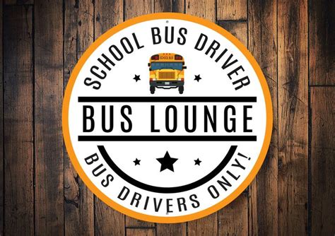 Bus Driver Lounge Sign Bus Driver T T For Bus Drivers Etsy