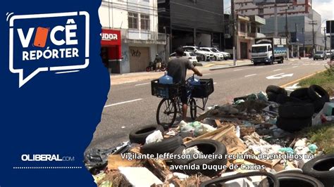 Vigilante Jefferson Oliveira Reclama De Entulhos Na Avenida Duque De