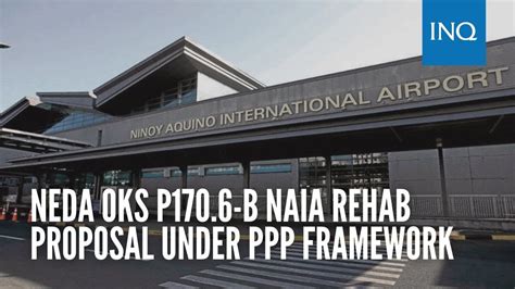 Neda Oks P B Naia Rehab Proposal Under Ppp Framework Youtube