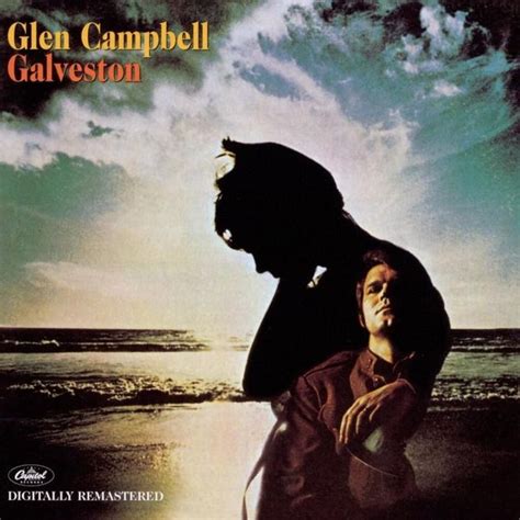 Glen Campbell - Galveston Lyrics and Tracklist | Genius