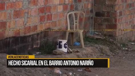 Hecho sicarial en el Barrio Antonio Nariño YouTube