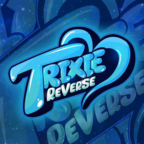 Trixie Reverse