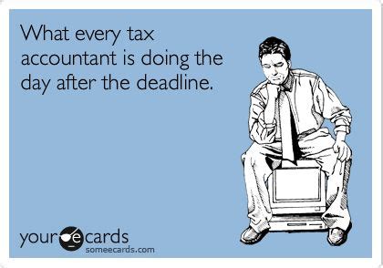 What Every Tax Accountant Is Doing The Day After The Deadline