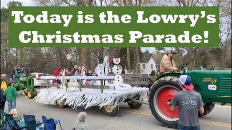 Today Is The Lowrys Christmas Parade Youtube