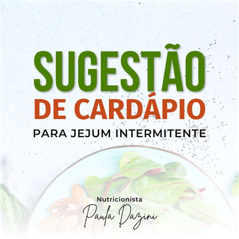 Sugestão De Cardápio Para Jejum Intermitente Awm Digital Hotmart