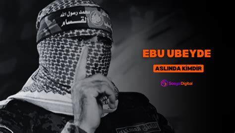 Ebu Ubeyde Aslında Kim? - SosyalDigital - 2023 