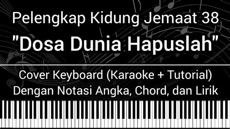 PKJ 38 Dosa Dunia Hapuslah Not Angka Chord Lirik Cover Keyboard