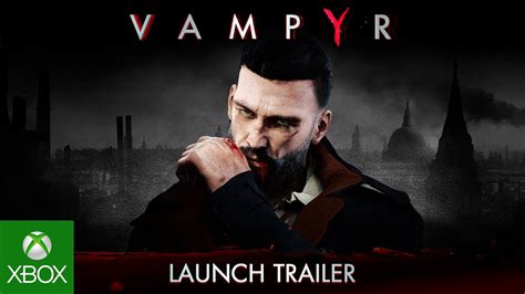 Vampyr Launch Trailer Youtube