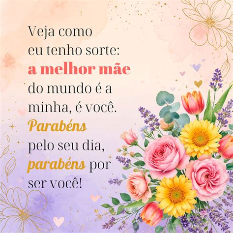 Mensagens Para Melhor Mãe Do Mundo - Veja como eu tenho sorte, a melhor mãe do mundo - Mundo Mensagens