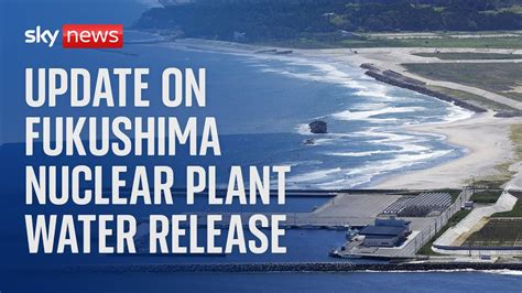 Watch Live Tepco Issue Update On Water Release At Fukushima Nuclear Plant The Global Herald