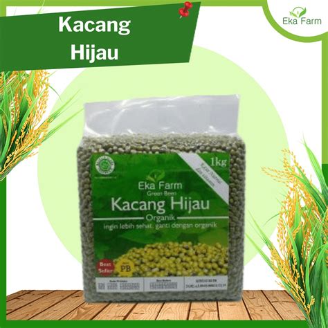 Jual KACANG HIJAU ORGANIK 1KG VAKUM EKA FARM Shopee Indonesia