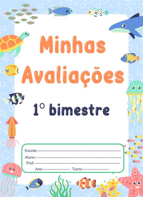 Capa Avaliação 1 Bimestre - 7 modelos Capa para Avaliação do 1º bimestre | Cantinho do EVA