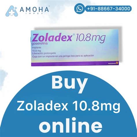 Goserelin Acetate 108 Mg Zoladex La 108mg Injection Astrazeneca At