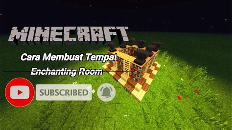 Cara Membuat Tempat Enchanting Room Minecraft YouTube