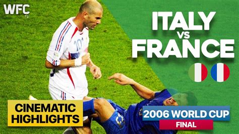 Italy France World Cup Final Match Highlights Best