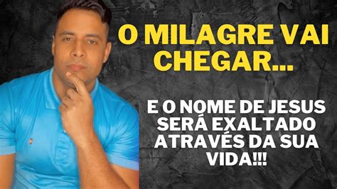 O Seu Milagre Vai Chegar Youtube