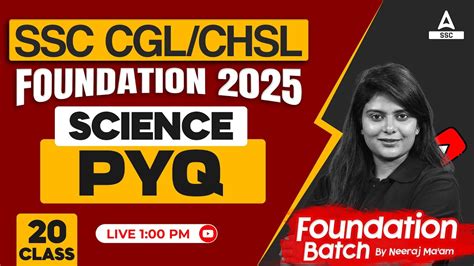 SSC CGL CHSL Foundation Batch 2025 Science PYQs For SSC CGL CHSL