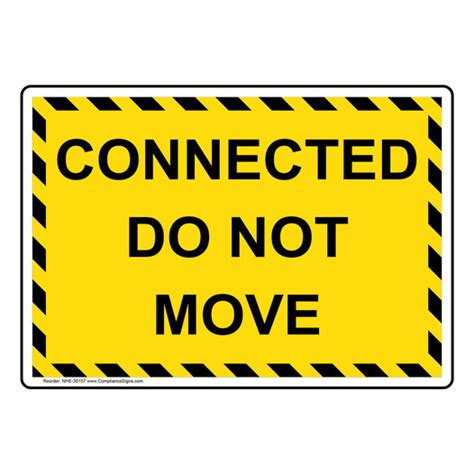 industrial notices machine safety sign connected   move