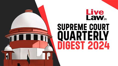 Complete Supreme Court Quarterly Digest 2024 January To March