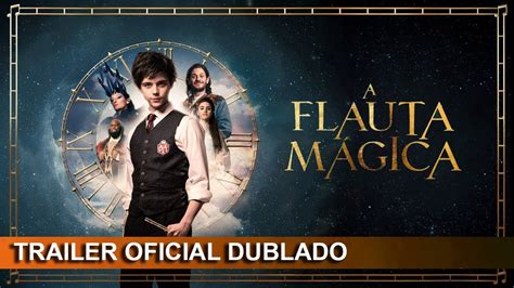 A Flauta M Gica Trailer Oficial Dublado Youtube