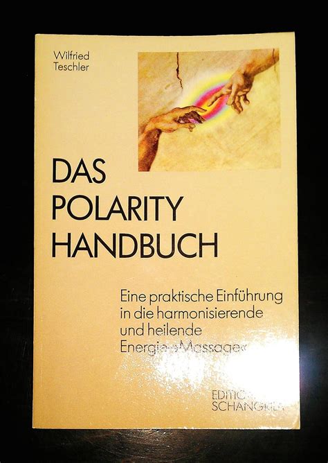 Das polarity Handbuch Teschler Wilfried Amazon de Bücher