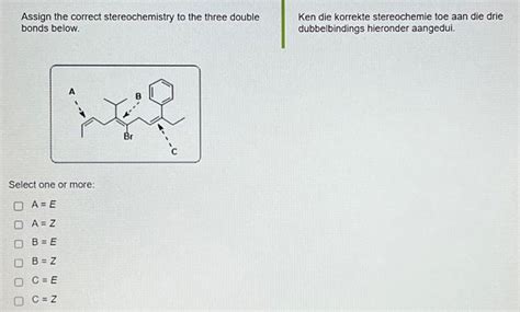 Assign the correct stereochemistry to the three | Chegg.com