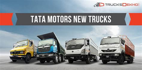 Tata Motors New Trucks: In Pictures | Trucks.cardekho.com