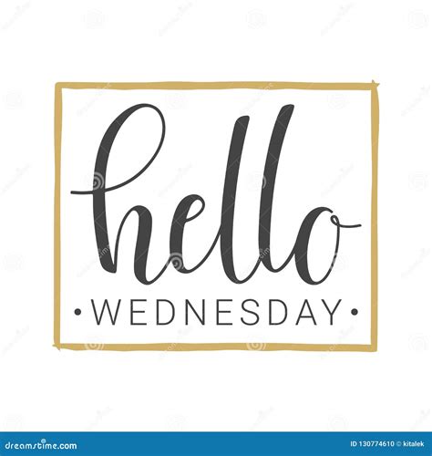 Handwritten Lettering Of Hello Wednesday On White Background Stock