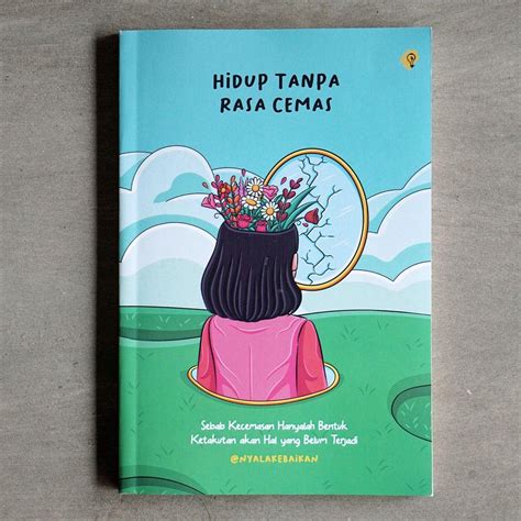 Jual Buku Motivasi Nyala Kebaikan Hidup Tanpa Rasa Cemas Shopee