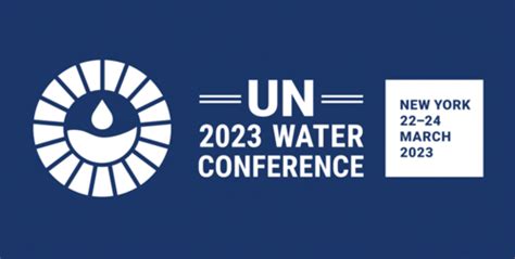 Un 2023 Water Conference Online Stakeholder Informative Webinar Un Water
