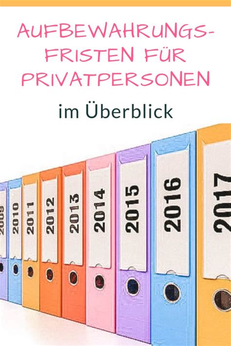 Aufbewahrungsfristen für Privatpersonen Feelgoodmama Papiere