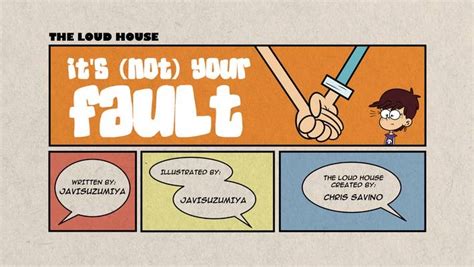 Its Not Your Faultgallery The Loud House Fanon Wikia Fandom