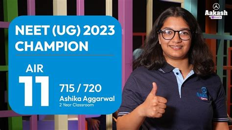 NEET UG 2023 Results Ashika Aggarwal AIR 11 Aakash Study