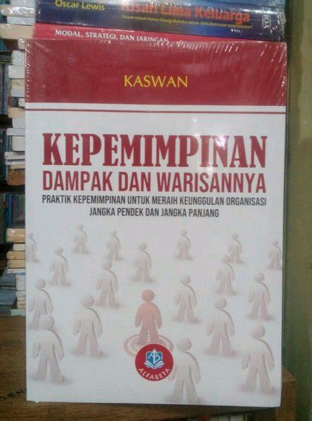 Jual Buku Kepemimpinan Dampak Dan Warisannya Praktik Kepemimpinan Untuk