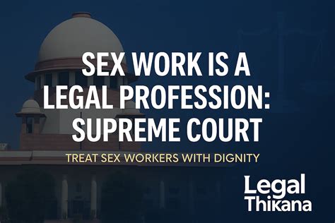 SCJudgment 2022 Sex Work Is A Legal Profession In India Human Rights