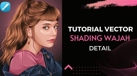 Tutorial Vector Shading Wajah Detail Untuk Pemula Penjelasan Di