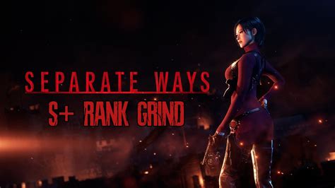 Separate Ways Grind Part 3 Youtube