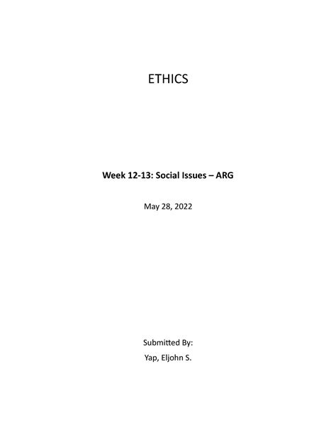 Week 12 13 Social Issues ETHICS Week 12 13 Social Issues ARG May