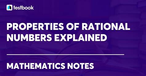 Properties of Rational Numbers: Types with Examples