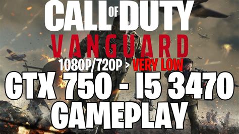 Call Of Duty Vanguard Beta Gtx 750 1gb I5 3470 Youtube