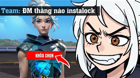 Ghét instalock Tôi instalock Jett và cho Bạn Thấy YouTube