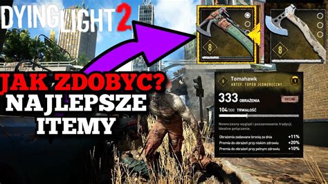 Najlepsze Itemy W Dying Light Jak Zdoby Youtube