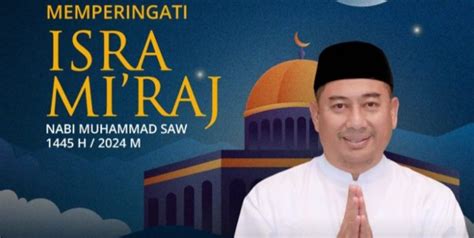 Hamim Pou Peristiwa Isra Mi Raj Inspirasi Hubungan Antar Manusia Dan