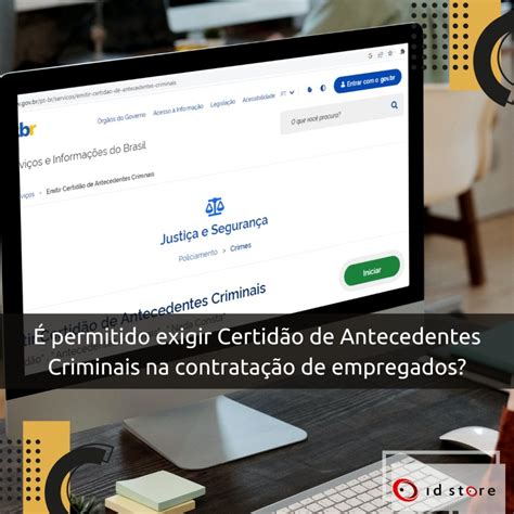 Certidão de Antecedentes Criminais Empresa Pode Pedir Id Store