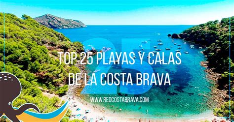 Descubre Las Mejores Playas Y Calas De La Costa Brava Las Mejor