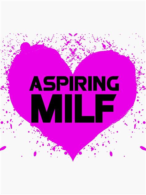 Aspiring Milf Sticker Sticker For Sale By Galaxy Life Redbubble