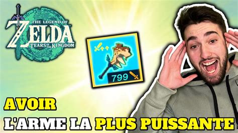 COMMENT AVOIR L ARME LA PLUS PUISSANTE SUR ZELDA TEARS OF THE KINGDOM