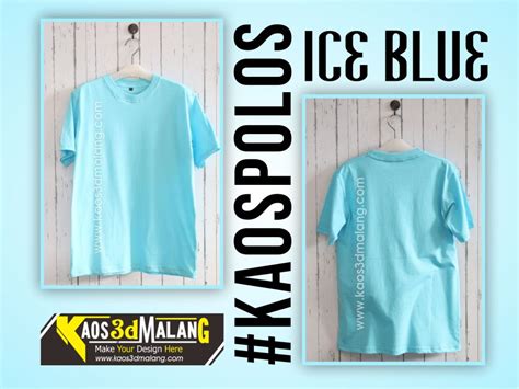 kaos polos warna biru ice blue kaos  malang