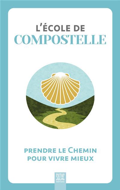 L école de Compostelle SDP Le Livre Club