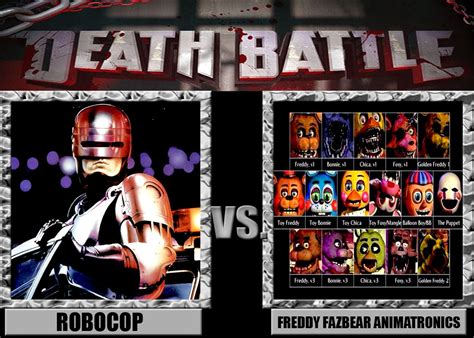 Death Battles Robocop Vs All Fnafs Animatronics By Madamblackwolf On